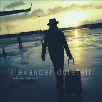 Durefelt Alexander - In The Grace Of The Woods i gruppen VINYL hos Bengans Skivbutik AB (1932176)
