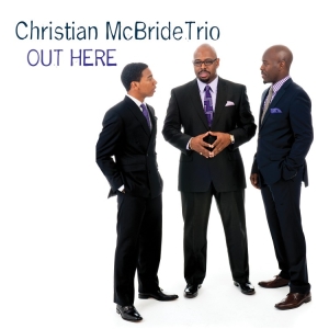 Christian Mcbride Trio - Out Here i gruppen CD hos Bengans Skivbutik AB (1945363)