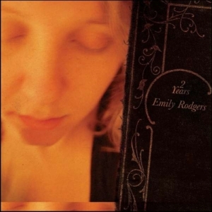 Rodgers Emily - Two Years i gruppen CD hos Bengans Skivbutik AB (1946762)
