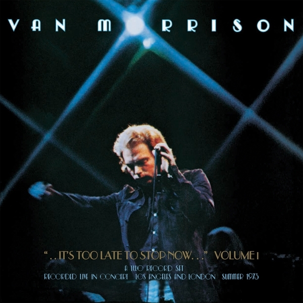 Morrison Van - ..It's Too Late To Stop Now...Volume I i gruppen VINYL / Toppselgere hos Bengans Skivbutik AB (1947729)