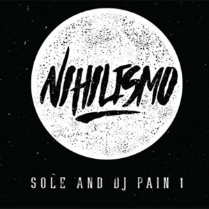 Sole And Dj Pain 1 - Nihilismo i gruppen VINYL hos Bengans Skivbutik AB (1954159)
