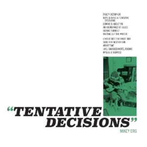 Erg Mikey - Tentative Decisions i gruppen CD hos Bengans Skivbutik AB (1954168)