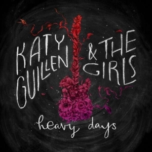 Guillen Katy & The Girls - Heavy Days i gruppen CD hos Bengans Skivbutik AB (1954179)