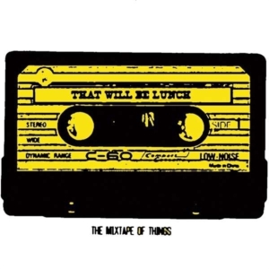 That Will Be Lunch - Mixtape Of Things i gruppen CD hos Bengans Skivbutik AB (1954242)