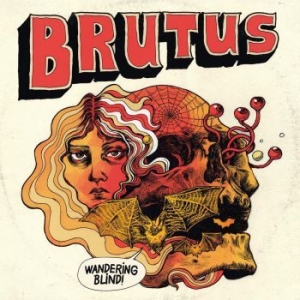 Brutus - Wandering Blind i gruppen CD / Metal/ Heavy metal hos Bengans Skivbutik AB (1954672)