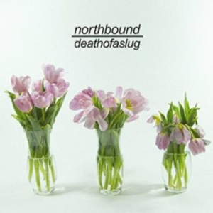 Northbound - Death Of A Slug i gruppen CD hos Bengans Skivbutik AB (1968529)