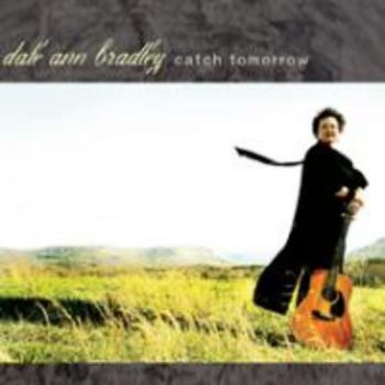 Bradley Dale Ann - Catch Tomorrow i gruppen CD / Toppselgere hos Bengans Skivbutik AB (1968838)