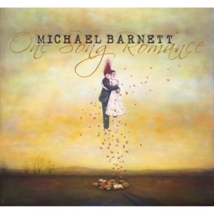 Barnett Michael - M.Barnett - One Song Romance i gruppen CD hos Bengans Skivbutik AB (1968951)