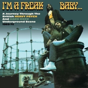 Various Artists - I'm A Freak BabyHeavy Pysch & Hard i gruppen CD hos Bengans Skivbutik AB (1968982)