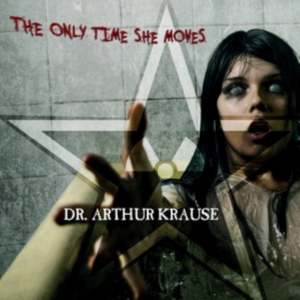 Dr Arthur Krause - Only Time She Moves The i gruppen CD hos Bengans Skivbutik AB (1981861)