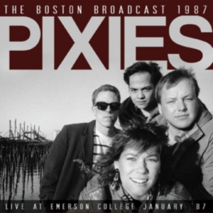 Pixies - Boston Broadcast 1987 (Live Fm Broa i gruppen Minishops / Pixies hos Bengans Skivbutik AB (1983248)
