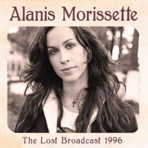 Alanis Morissette - Lost Broadcast The (Live Fm Broadca i gruppen Minishops / Alanis Morissette hos Bengans Skivbutik AB (1991380)