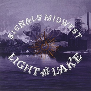 Signals Midwest - Light On The Lake i gruppen VINYL hos Bengans Skivbutik AB (2004284)