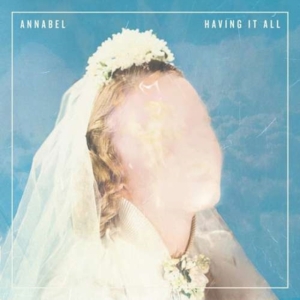 Annabel - Having It All i gruppen CD hos Bengans Skivbutik AB (2004317)