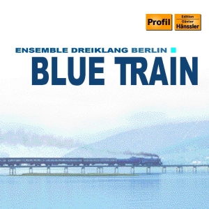Ensemble Dreiklang - Blue Train i gruppen CD hos Bengans Skivbutik AB (2006080)