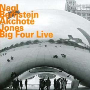 Nagl / Bernstein / Akchote / Jones - Big Four Live i gruppen CD hos Bengans Skivbutik AB (2007012)