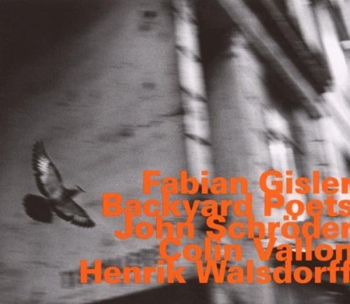 Gisler / Schröder / Vallon / Walsdo - Backyard Poets i gruppen CD / Jazz/Blues hos Bengans Skivbutik AB (2007013)