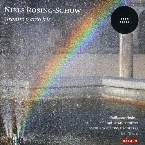 Rosing-Schow - Granito Y Arico Iris i gruppen CD / Klassisk hos Bengans Skivbutik AB (2007586)