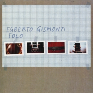 Gismonti Egberto - Solo i gruppen Externt_Lager / Naxoslager hos Bengans Skivbutik AB (2012650)