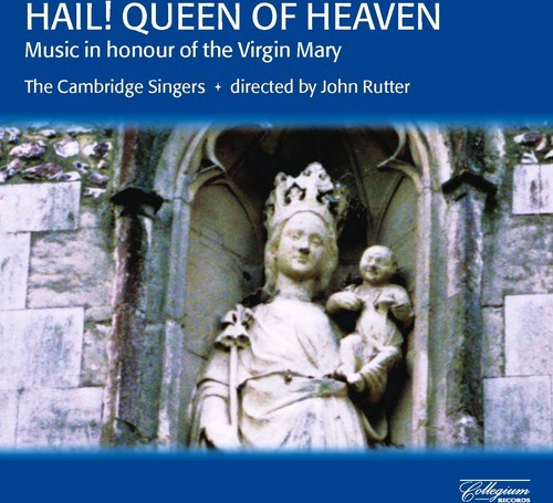Rutter John/Cambridge Singers - Hail! Queen Of Heaven i gruppen CD / Klassisk hos Bengans Skivbutik AB (2013418)