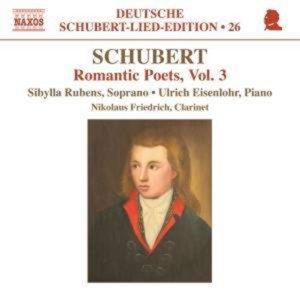 Schubert - Romantic Poets Vol 3 i gruppen CD hos Bengans Skivbutik AB (2014374)