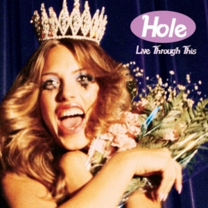 Hole - Live Through This (Vinyl) i gruppen -Start Vinyl hos Bengans Skivbutik AB (2026022)