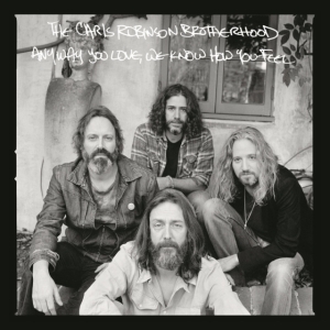 Robinson Chris & Brotherhood - Anyway You Love, We Know How You Fe i gruppen VINYL hos Bengans Skivbutik AB (2032659)