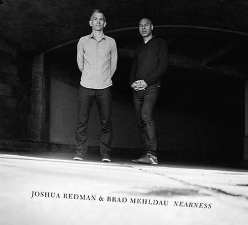 Joshua Redman & Brad Mehldau - Nearness (Vinyl) i gruppen VINYL / Jazz/Blues hos Bengans Skivbutik AB (2032697)