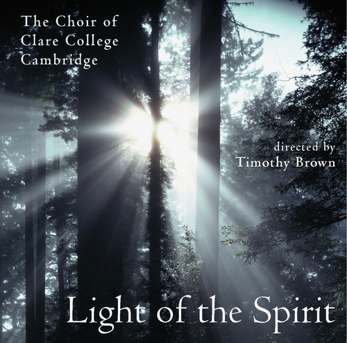 Brown Timothy/Clare College C - Light Of The Spirit i gruppen Musikk / SACD / Klassisk hos Bengans Skivbutik AB (2034552)
