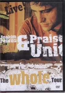 Arenius Joakim & Praise Unit - The Whole Tour - Live (Dvd) i gruppen DVD & BLU-RAY hos Bengans Skivbutik AB (2035886)