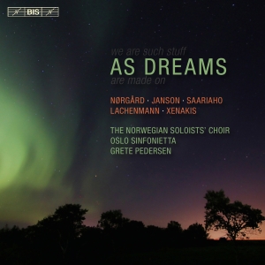 Nörgård / Saariaho / Xenakis - As Dreams (Sacd) i gruppen Externt_Lager / Naxoslager hos Bengans Skivbutik AB (2037375)