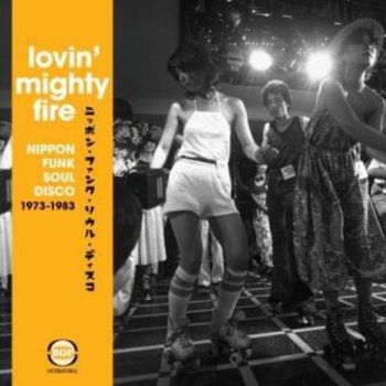 Various Artists - Lovin' Mighty FireNippon Funk-Soul i gruppen CD / RNB, Disco & Soul hos Bengans Skivbutik AB (2040024)