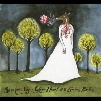 Sometymes Why - Your Heart Is A Glorious Machi Ne i gruppen CD / Toppselgere hos Bengans Skivbutik AB (2042359)