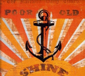 Poor Old Shine - Poor Old Shine i gruppen CD hos Bengans Skivbutik AB (2042445)