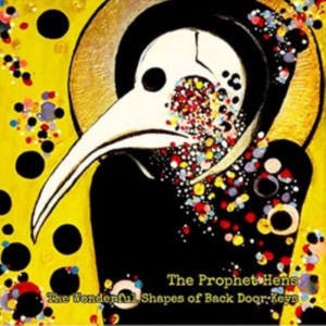 Prophet Hens - Wonderful Shapes Of Back Door Keys i gruppen CD hos Bengans Skivbutik AB (2042642)