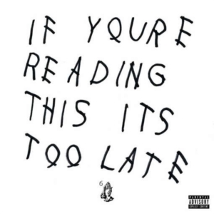 Drake - If You're Reading This It's Too Late i gruppen VI TIPSER / Bengans Personal tipser / Håndplukket hip-hop gjennom årene hos Bengans Skivbutik AB (2045800)