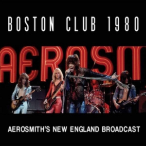 Aerosmith - Boston Club 1980 (Live Broadcast) i gruppen CD hos Bengans Skivbutik AB (2054011)