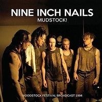 Nine Inch Nails - Mudstock! Woodstock 1994 (Live Broa i gruppen CD hos Bengans Skivbutik AB (2054017)