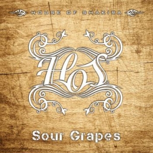 House Of Shakira - Sour Grapes i gruppen CD hos Bengans Skivbutik AB (2057868)