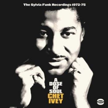 Ivey Chet - A Dose Of SoulSylvia Funk Rec. 71- i gruppen CD / Toppselgere hos Bengans Skivbutik AB (2058277)