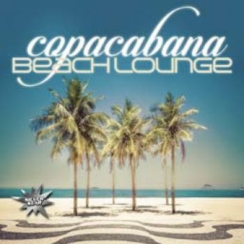 Various Artists - Copacabana Beach Lounge i gruppen CD / Toppselgere hos Bengans Skivbutik AB (2058289)