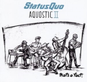 Status Quo - Aquostic Ii - That's A Fact i gruppen Minishops / Status Quo hos Bengans Skivbutik AB (2058897)