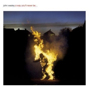Wesley John - A Way You'll Never Be i gruppen CD hos Bengans Skivbutik AB (2060274)