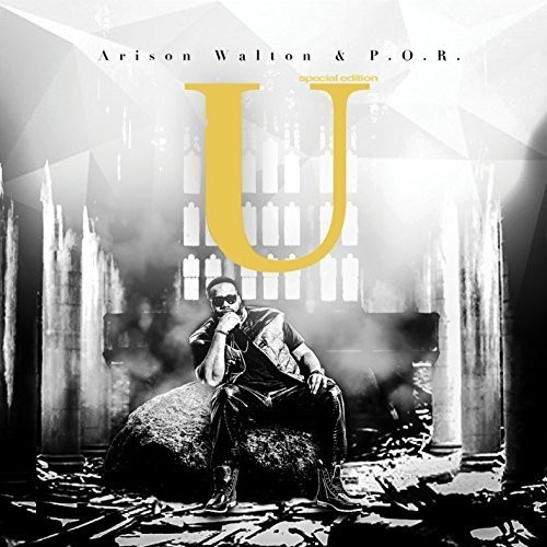 Walton Arison & (P.O.R.) - U Special Edition i gruppen CD / RNB, Disco & Soul hos Bengans Skivbutik AB (2060623)