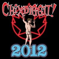 Chixdiggit! - 2012 i gruppen CD hos Bengans Skivbutik AB (2060728)