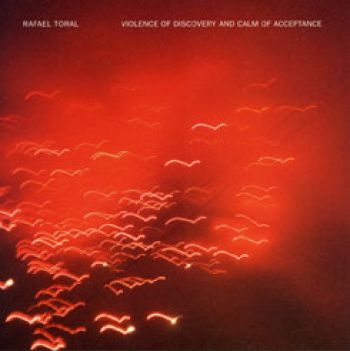 Toral Rafael - Violance Of Discovery Aan Calm i gruppen CD / Toppselgere hos Bengans Skivbutik AB (2060913)