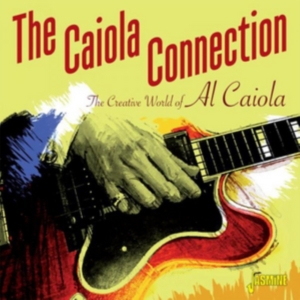 Caiola Connection - Creative World Of Al Caiola i gruppen CD hos Bengans Skivbutik AB (2063928)