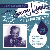Liggins Jimmy And His Drops Of Joy - Knocking You Out i gruppen CD hos Bengans Skivbutik AB (2063933)