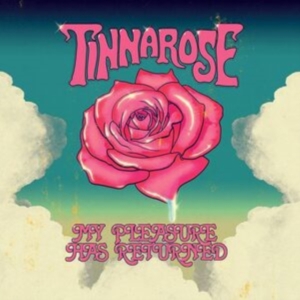 Tinnarose - My Pleasure Has Returned i gruppen CD hos Bengans Skivbutik AB (2074116)