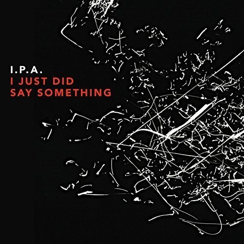 I.P.A. - I Just Did Say Something i gruppen CD / Jazz/Blues hos Bengans Skivbutik AB (2084112)